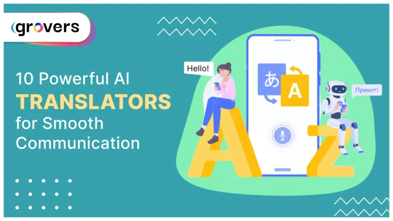 10 Powerful AI Translators for Smooth Communication